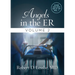 Angels in the Er Volume 2: Volume 2