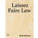Laissez Faire Law