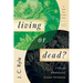 Living or Dead?