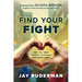 Find Your Fight: Make Your Voice Heard for the Causes That Matter Most