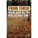 Where Have All the Intellectuals Gone? 2nd Edition: Confronting 21st Century Philistinism