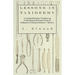 Lessons in Taxidermy - A Comprehensive Treatise on Collecting and Preserving All Subjects of Natural History - Book I.
