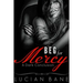 Beg For Mercy: A Dark Conclusion