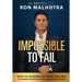 Impossible To Fail: How to guarantee your success