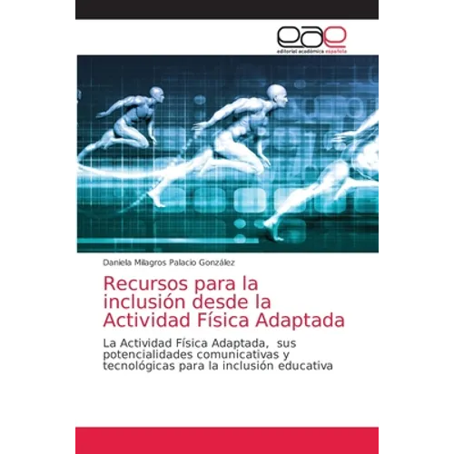Recursos para la inclusión desde la Actividad Física Adaptada