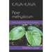 KAVA-KAVA Piper methysticum: Natürliche Hilfe bei Ängsten, Stress und Erschöpfung