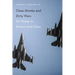 Clean Bombs and Dirty Wars: Air Power in Kosovo and Libya