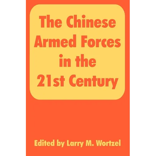 The Chinese Armed Forces in the 21st Century