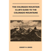The Colorado Mountain Club's Guide to the Colorado Mountains