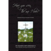 Have You Seen the One I Love: Contemplations on the Song of Songs