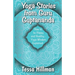 Yoga Stories from Guru Guptananda: How to be Happy and Healthy - Yoga Wisdom Explained