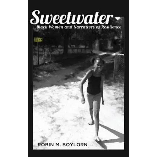 Sweetwater: Black Women and Narratives of Resilience