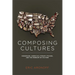 Composing Cultures: Modernism, American Literary Studies, and the Problem of Culture