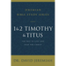 1 and 2 Timothy and Titus: The Way to Live and Lead for Christ