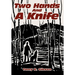 Two Hands and a Knife