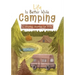 Life is Better While Camping: Kids Camping Journal for Kids