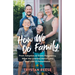 How We Do Family: From Adoption to Trans Pregnancy, What We Learned about Love and LGBTQ Parenthood