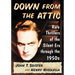 Down from the Attic: Rare Thrillers of the Silent Era through the 1950s