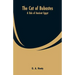 The Cat of Bubastes: A Tale of Ancient Egypt