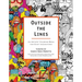 Outside the Lines: An Artists' Coloring Book for Giant Imaginations
