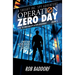 Operation Zero Day: A 10 - 16 Christian Spy Action-Adventure! (Book 5)