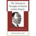 The Liberatory Thought of Martin Luther King Jr.: Critical Essays on the Philosopher King