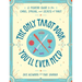 The Only Tarot Book You'll Ever Need: A Modern Guide to the Cards, Spreads, and Secrets of Tarot