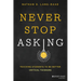 Never Stop Asking: Teaching Students to Be Better Critical Thinkers