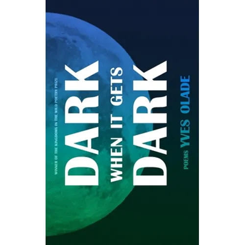 Dark When it Gets Dark