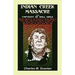 Indian Creek Massacre and Captivity of Hall Girls: Complete History of the Massacre of Sixteen Whites