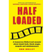 Half Loaded: A humorous Hollywood memoir about dumb luck, black magic, mopeds and misdemeanors