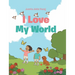 I Love My World