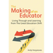 The Making of an Educator: Living Through and Learning from the Great Education Shift