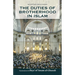 The Duties of Brotherhood in Islam