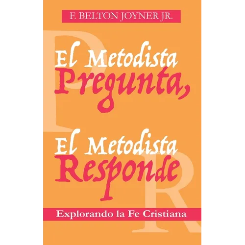El Metodista Pregunta, El Metodista Responde