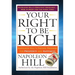Your Right to Be Rich: Napoleon Hill's Proven Program for Prosperity and Happiness