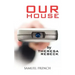 Our House