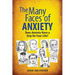 The Many Faces of Anxiety: Does Anxiety Have a Grip on Your Life?