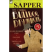 The Original Bulldog Drummond: 5-Bulldog Drummond at Bay, Challenge & Thirteen Lead Soldiers