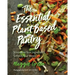 The Essential Plant-Based Pantry: Streamline Your Ingredients, Simplify Your Meals