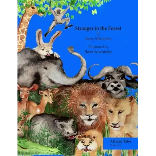Stranger in the Forest: This is a very humorous story about the dangers of copying others and not thinking for oneself.