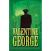 Valentine George: An Ordinary Man, Who Lived Through Extraordinary Times