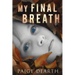 My Final Breath