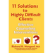 11 Solutions to Highly Difficult Clients: Effective Counseling Interventions