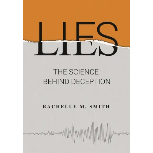 Lies: The Science behind Deception