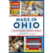 Made in Ohio: A History of Buckeye Invention & Ingenuity