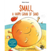 Small, a Happy Grain of Sand