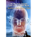 An Amazing Journey Into the Psychotic Mind - Breaking the Spell of the Ivory Tower