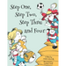 Step One, Step Two, Step Three and Four: A picture book story about blending children from two families to one