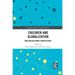 Children and Globalization: Multidisciplinary Perspectives